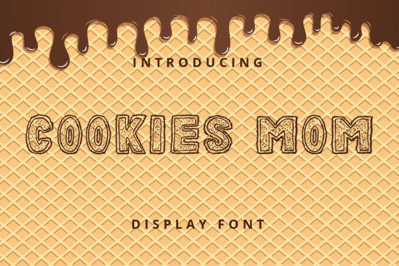Cookies Mom: A Playful Display Font for Scroll-Stopping Marketing