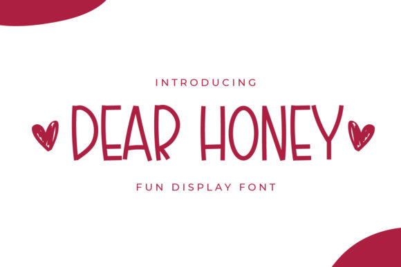 Dear Honey: A Display Font That Feels Like a Warm Invitation