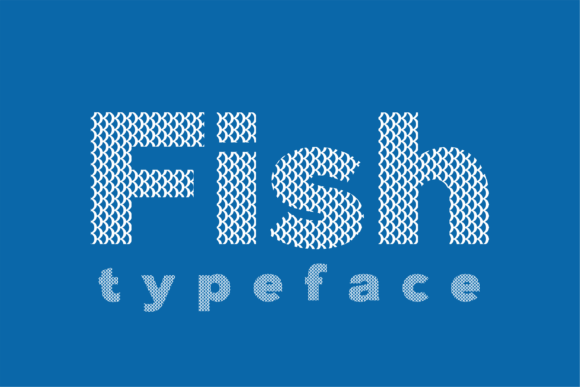 Fish Font: A Display Typeface That Catches Attention—Not Just Eyes